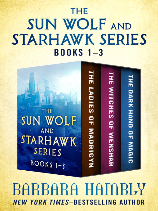Title details for The Sun Wolf and Starhawk Series by Barbara Hambly - Available